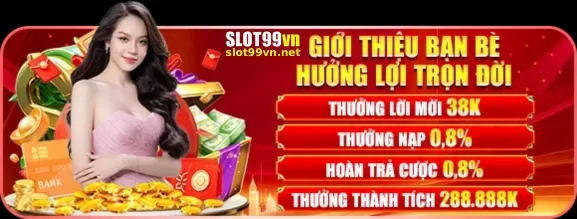Khuyến Mãi SLOT99VN – Khám Phá Những Ưu Đãi Hấp Dẫn